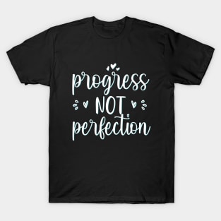 Progress Not Perfection Mistakes help us grow Motivational And Inspirational Quotes T-Shirt